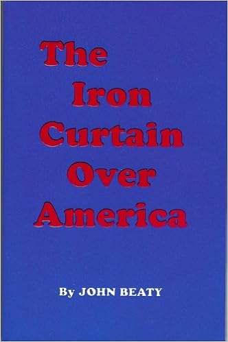 The Iron Curtain Over America Amazon Co Uk John Beaty
