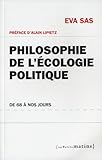 Philosophie de l'écologie politique : De 68 à nos jours by