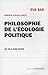 Philosophie de l'écologie politique : De 68 à nos jours by