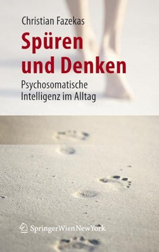 Download Spüren und Denken: Psychosomatische Intelligenz im Alltag (German Edition) PDF