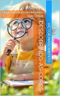 Livro Descobrindo-as-Cores-: Uma-Aventura-no-Mundo-das-Tintas