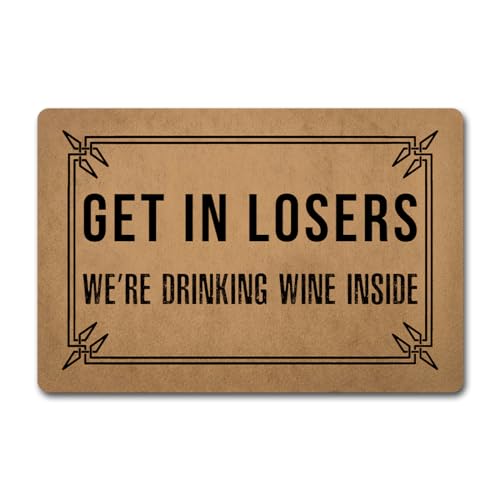 Photo 1 of ZHAOFLY Funny Welcome Doormats Novelty Doormat Get in Losers We're Drinking Wine Inside (23.7 in X 15.6 in) House Warming Gift Doormat with Anti-Slip Rubber Back Door Mats for The Entrance Way Indoor