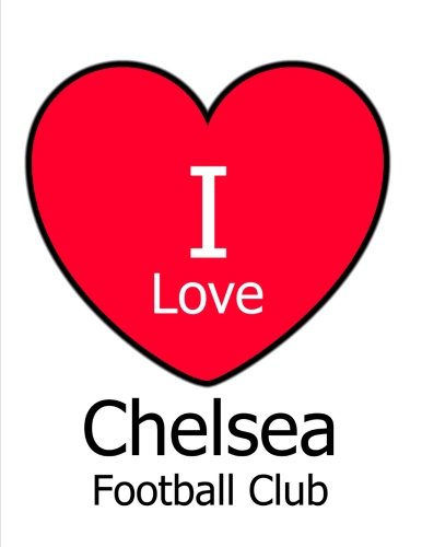 Book I Love Chelsea Football Club: White Notebook/Notepad for Writing 100 Pages Chelsea Football Gift for<br />[P.D.F]