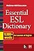 McGraw-Hill Education Essential ESL Dictionary: 9,000+ Words for Learners of English