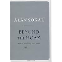 Beyond the Hoax: Science, Philosophy and Culture