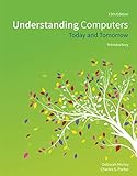 Understanding Computers: Today and Tomorrow, Introductory by Deborah Morley, Charles S. Parker
