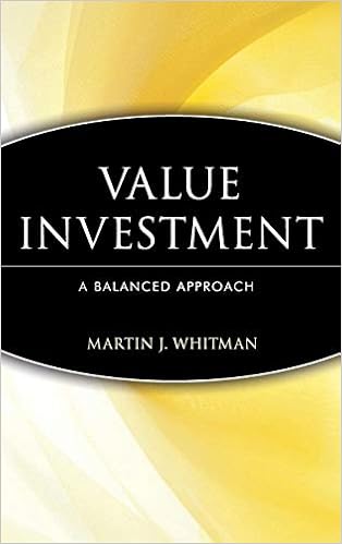 Value Investing: A Balanced Approach Value Investing: A Balanced Approach