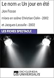 Le nom et Un jour en été (Jon Fosse - mises en scène Christian Colin et Jacques Lassalle - 2002): by Encyclopaedia Universalis