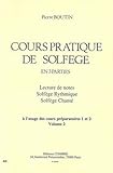 Cours pratique de solfège à l'usage des cours préparatoires 1 et 2. Volume 2 by 