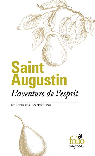 L'aventure de l'esprit et autres confessions by
