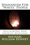 Shamanism For 
