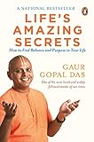 Life's Amazing Secrets:How to Find Balance and Purpose in Your Life by Das, Gaur Gopal