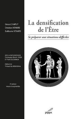 La densification de l'Etre : Se préparer aux situations difficiles by Collectif