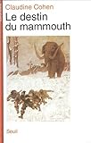 Le destin du mammouth (Science ouverte) (French Edition) by
