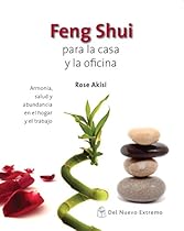 Feng Shui para la casa y la oficina (Spanish Edition)
