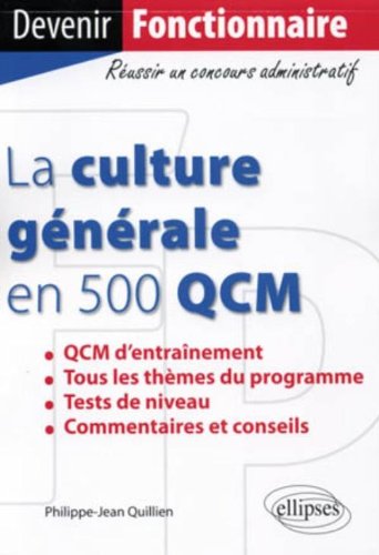 La  culture générale en 500 QCM