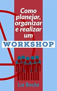 Livro Como planejar, organizar e realizar um workshop
