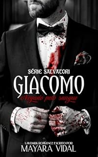 Livro Giacomo: Negado pelo Sangue (Série Salvatori Livro 2)