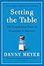 Setting the Table: The Transforming Power of Hospitality in Business - Book by Danny Meyer
