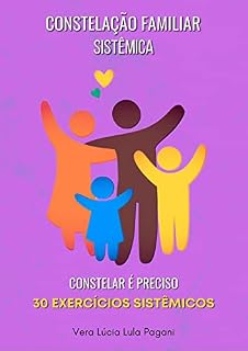Livro Constelar é preciso!: 30 exercícios sistêmicos