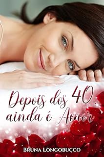 Livro Depois dos 40 ainda é amor