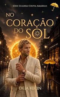 Livro No Coração do Sol: Série Guarda-chuva Amarelo