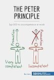 The Peter Principle: Say NO! to incompetence at work cover