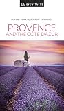 DK Eyewitness Provence and the Côte d'Azur (Travel Guide) by DK Travel