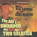 The Day I Swapped My Dad for Two Goldfish