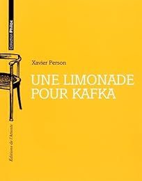 Une  limonade pour Kafka