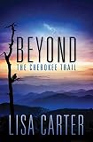 Beyond the Cherokee Trail