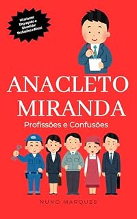 Livro Anacleto Miranda: Profissões e Confusões