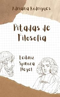 Livro Pitadas de Filosofia: Leibniz, Sinoza, Hegel