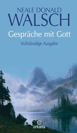 Amazon Com Gesprache Mit Gott Vollstandige Ausgabe German