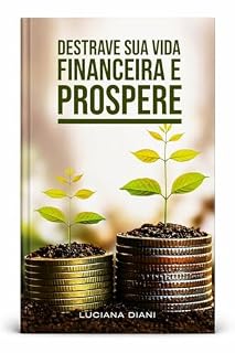 Livro Destrave a Sua Vida Financeira e Prospere