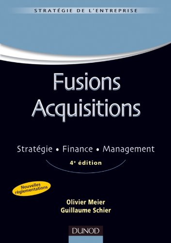 fusions acquisitions ; stratégie, finance, management (4e édition) by (Paperback)