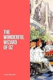 The Wonderful Wizard of Oz by Lyman Frank Baum