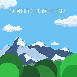 Livro Quanto o Bosque fala : Livro infantil