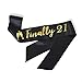 Finally 21 Black Satin Sash - 21th Birthday Sash Finally Legal Sash Drinking Age Birthday Party Favors, Supplies and Decorations