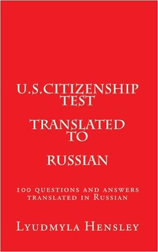 U S Citizenship Test Translated In Russian 100 Questions U S Citizenship Test Translated In Russian Hensley Lyudmyla 9781453706411 Amazon Com Books