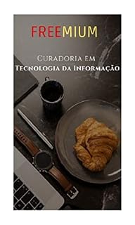 Livro Freemium: Curadoria em Tecnologia da Informação
