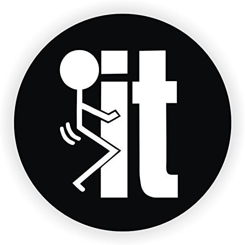 3 PACK FCK IT circle vinyl Hard Hat Helmet decal - size: 2" ROUND color BLACK Hard Hat Helmet, Walls, Bumpers F%K It! Hard Hat Sticker / Decal / Label Tool Lunch Box Helmet F Bomb Word Sarcastic