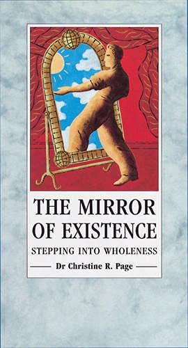 The Mirror Of Existence: Stepping into Wholeness