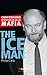The Ice Man : Confessions d'un tueur de la mafia by