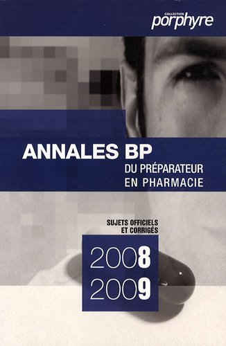 Annales BP du préparateur en pharmacie