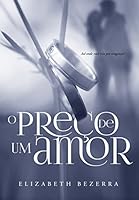 O pre&ccedil;o de um amor ( Livro 1): S&eacute;rie Recome&ccedil;ar (Recomecar)