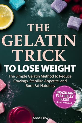 Amazon.com: The Gelatin Trick for Weight Loss: The Science-Backed