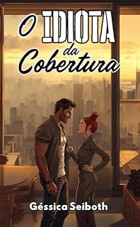 Livro O Idiota da Cobertura