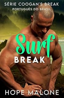 Livro Surf Break: Português do Brasil (Serie Coogan’s Break : : Romances Curvilíneos Livro 6)