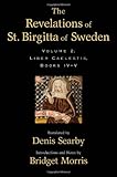 The Revelations of St. Birgitta of Sweden: Volume II